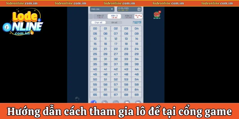 Hướng dẫn cách tham gia lô đề tại cổng game